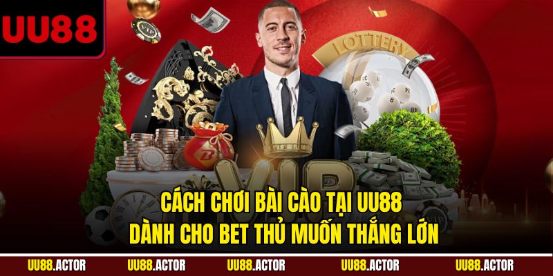 Cách chơi Bài Cào UU88 Chuẩn Xác Cho Người Mới 4 Cách chơi bài cào tại UU88 dành cho bet thủ muốn thắng lớn